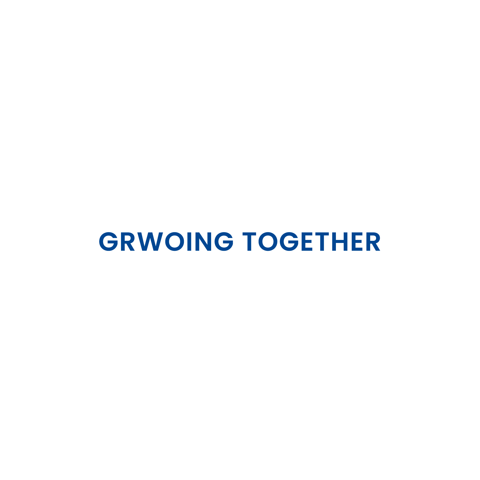 GROWING TOGETHER